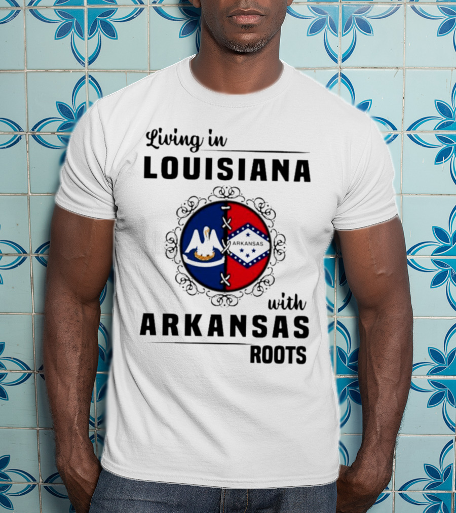 Living In Louisiana With Arkansas Heritage Symbols And Flags T-Shirt