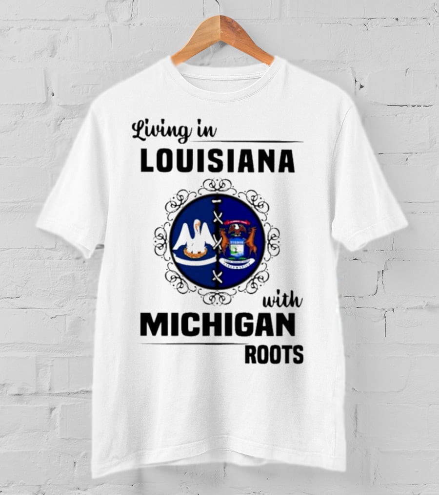 Living In Louisiana With Michigan Roots Pelican And Seal Emblem T-Shirt