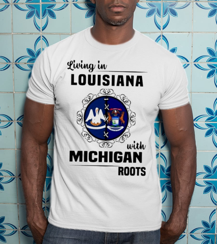 Living In Louisiana With Michigan Roots Pelican And Seal Emblem T-Shirt