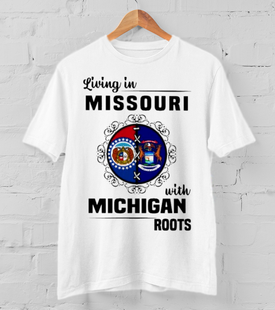 Living In Missouri With Michigan Roots Flag Symbols T-Shirt