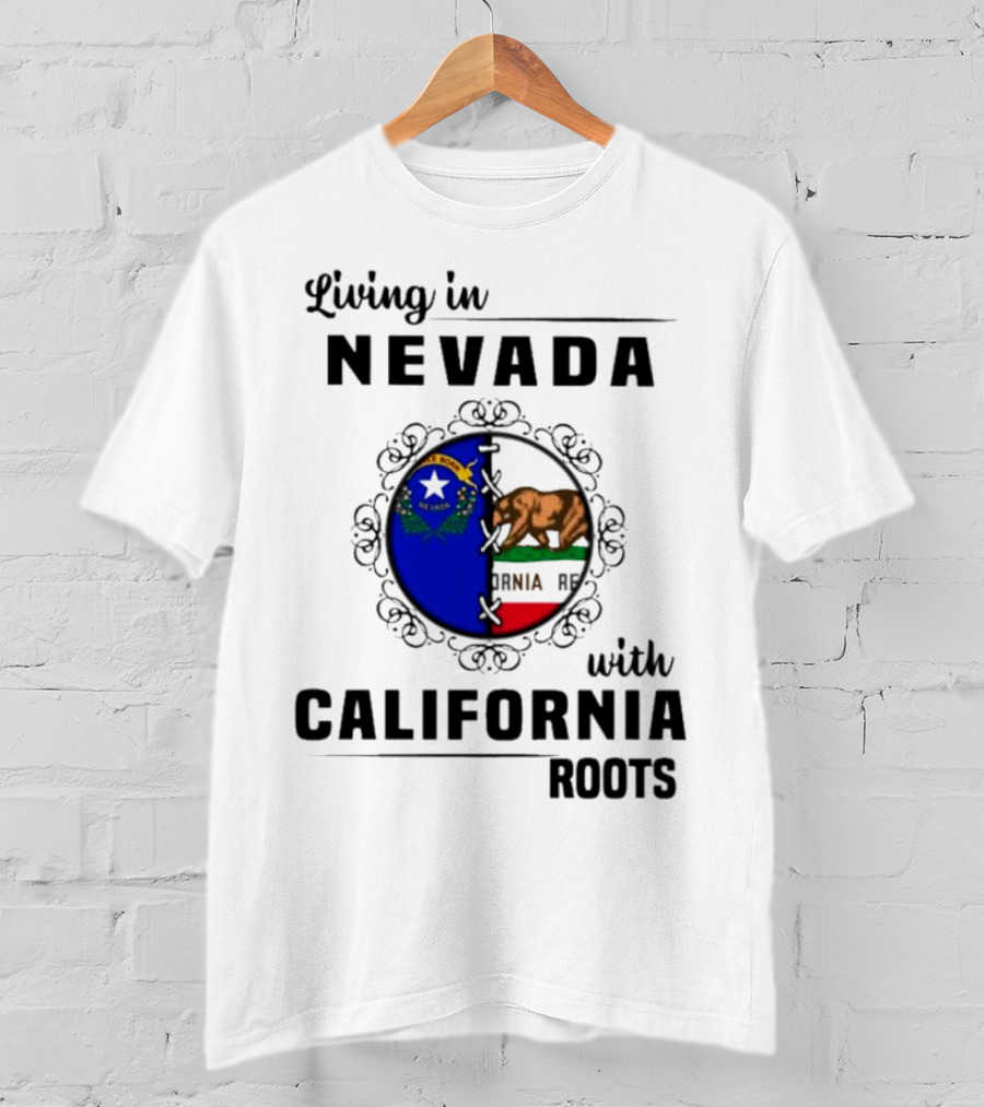 Living In Nevada With California Roots State Symbols Connection T-Shirt
