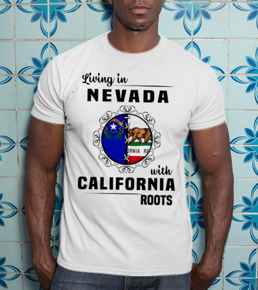 Living In Nevada With California Roots State Symbols Connection T-Shirt