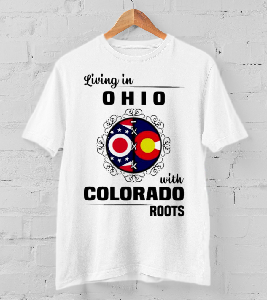 Living In Ohio With Colorado Roots State Flag Circle T-Shirt