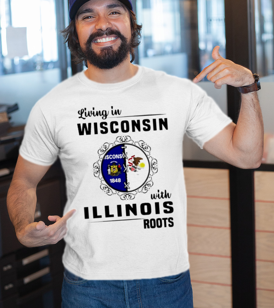 Living In Wisconsin With Illinois Roots State Flags Fusion T-Shirt