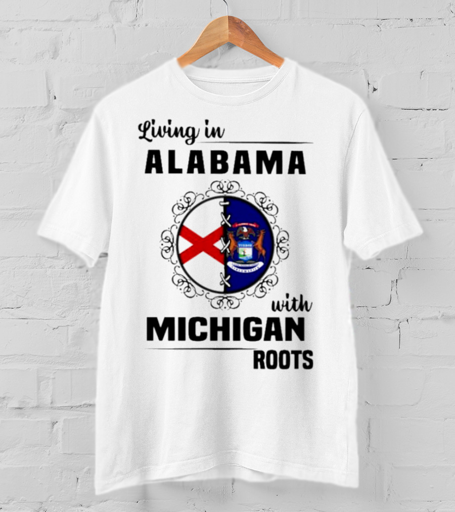 Living In Alabama With Michigan Roots Crest T-Shirt