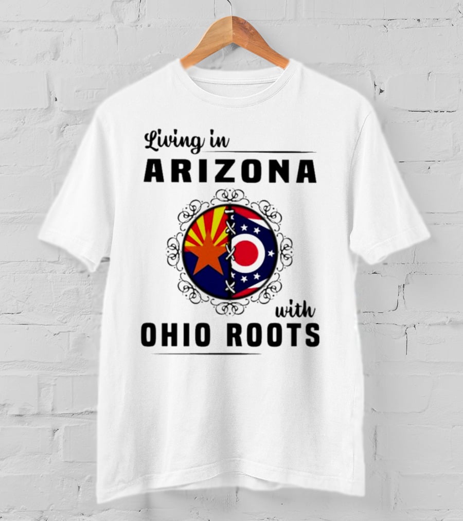 Living In Arizona With Ohio Roots Patchwork Flags T-Shirt