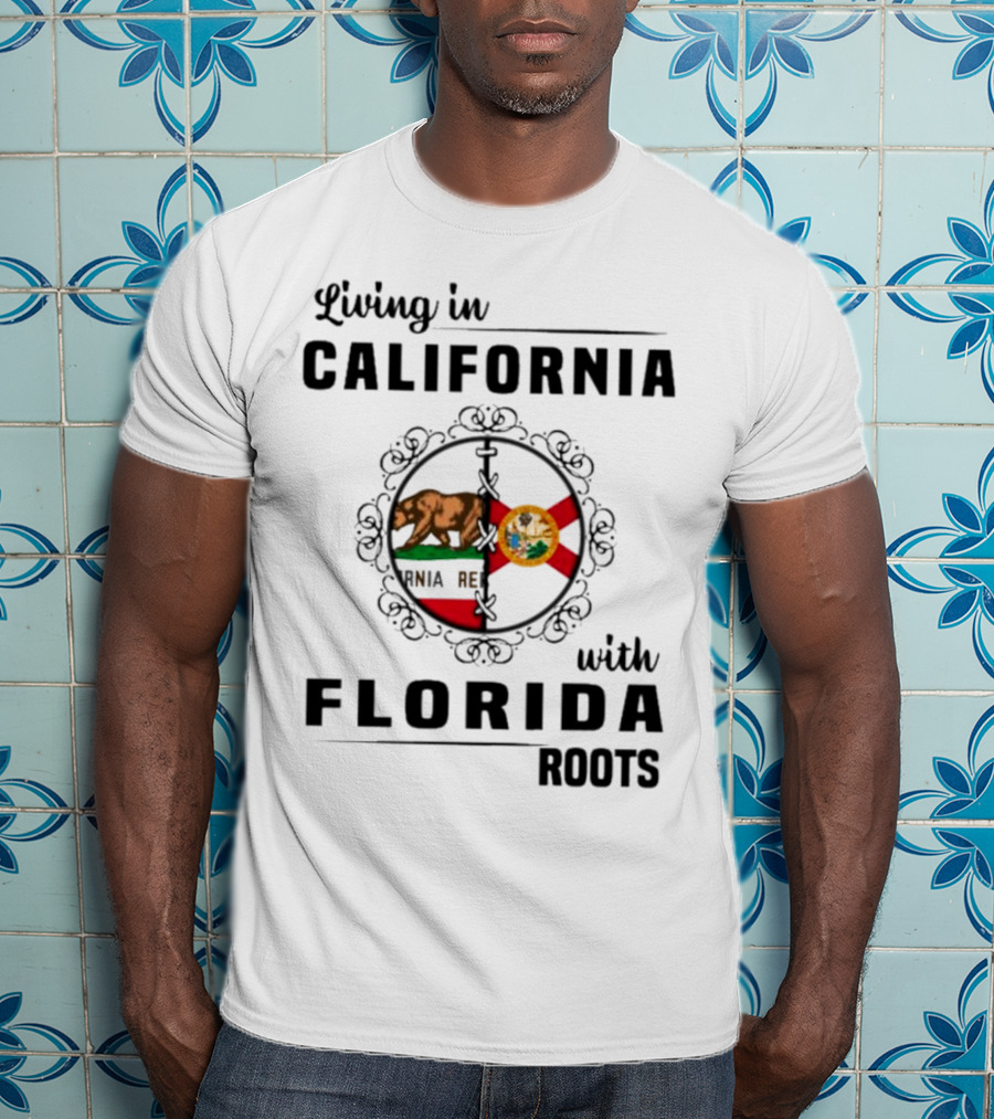 Living In California Pride With Florida Heritage Connection T-Shirt