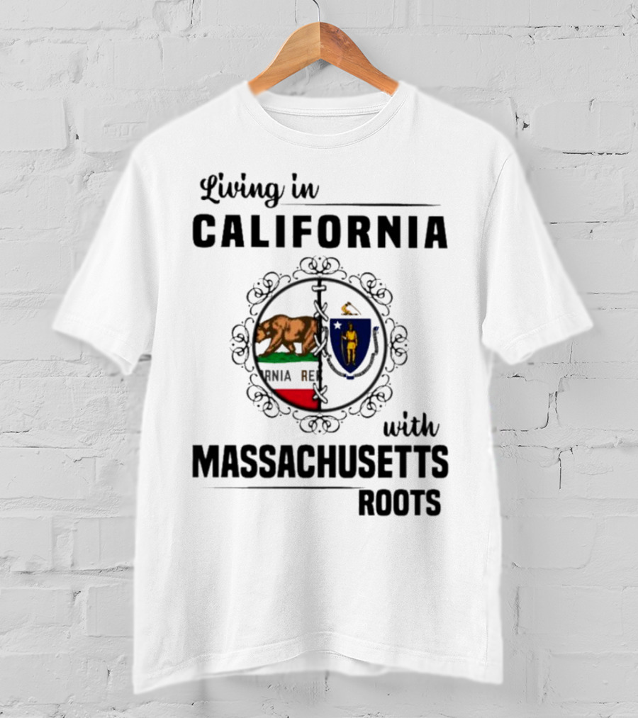 Living In California With Massachusetts Roots California Republic Massachusetts Flag T-Shirt