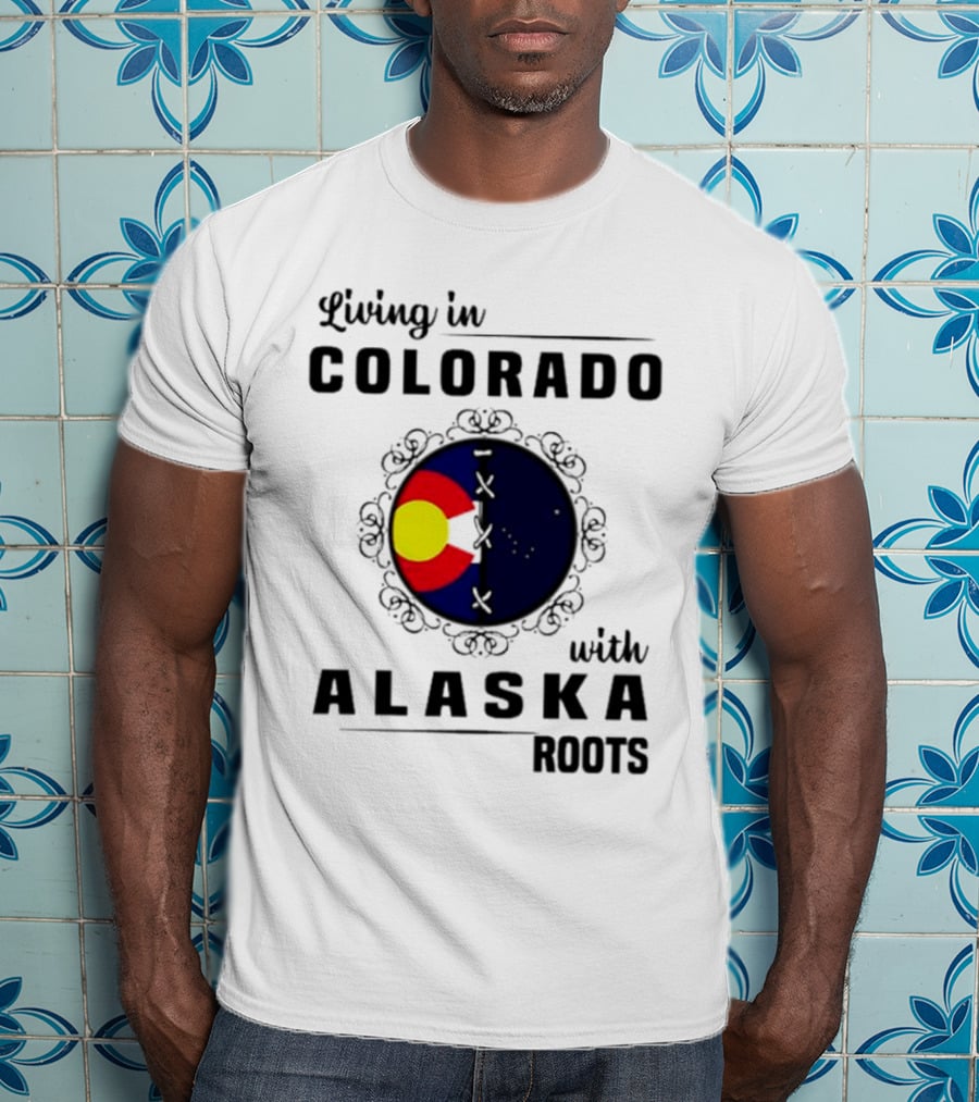 Living In Colorado With Alaska Roots Flag Circle T-Shirt