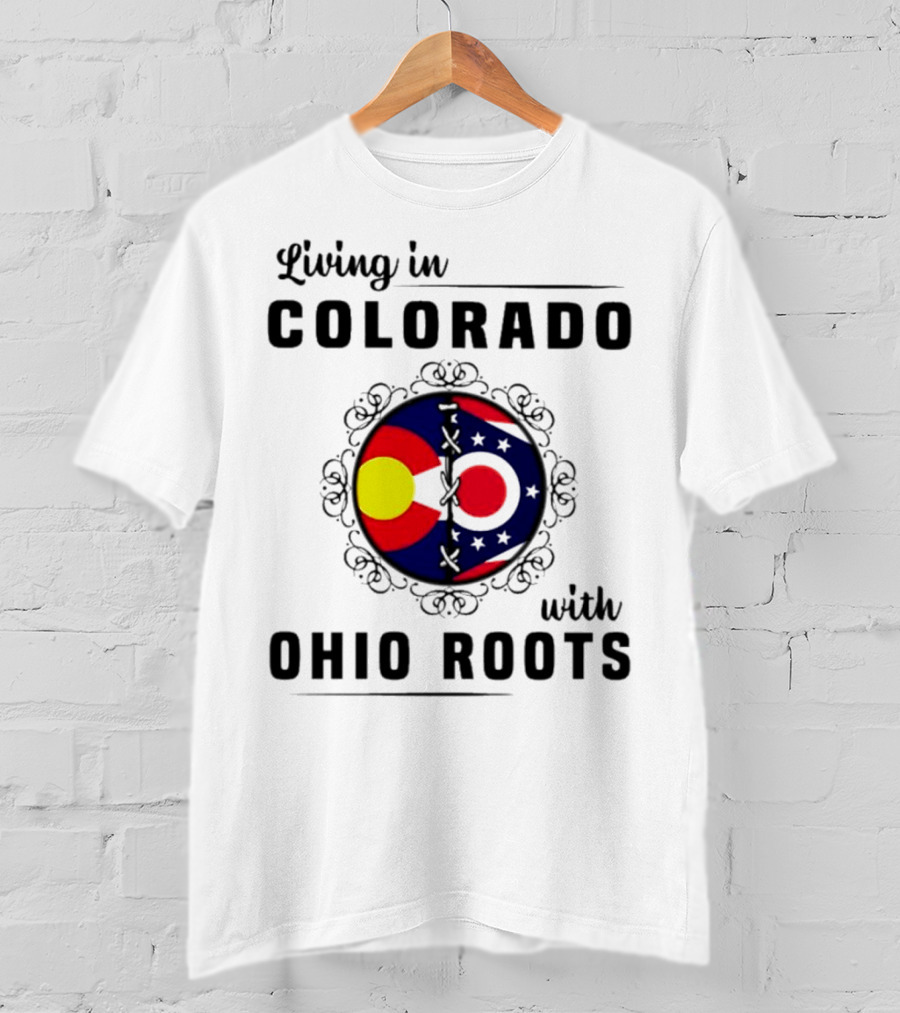 Living In Colorado With Ohio Roots Flag Circle T-Shirt