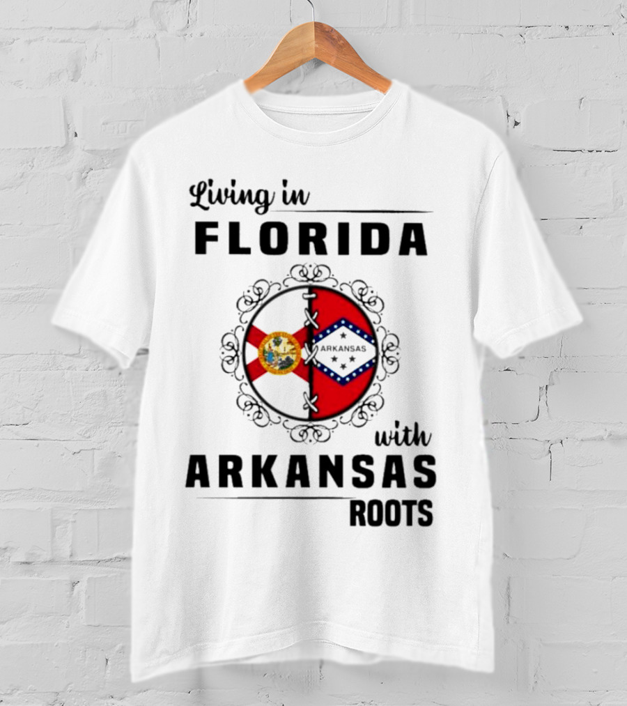 Living In Florida With Arkansas Roots Emblem Featuring State Seals And Flags T-Shirt