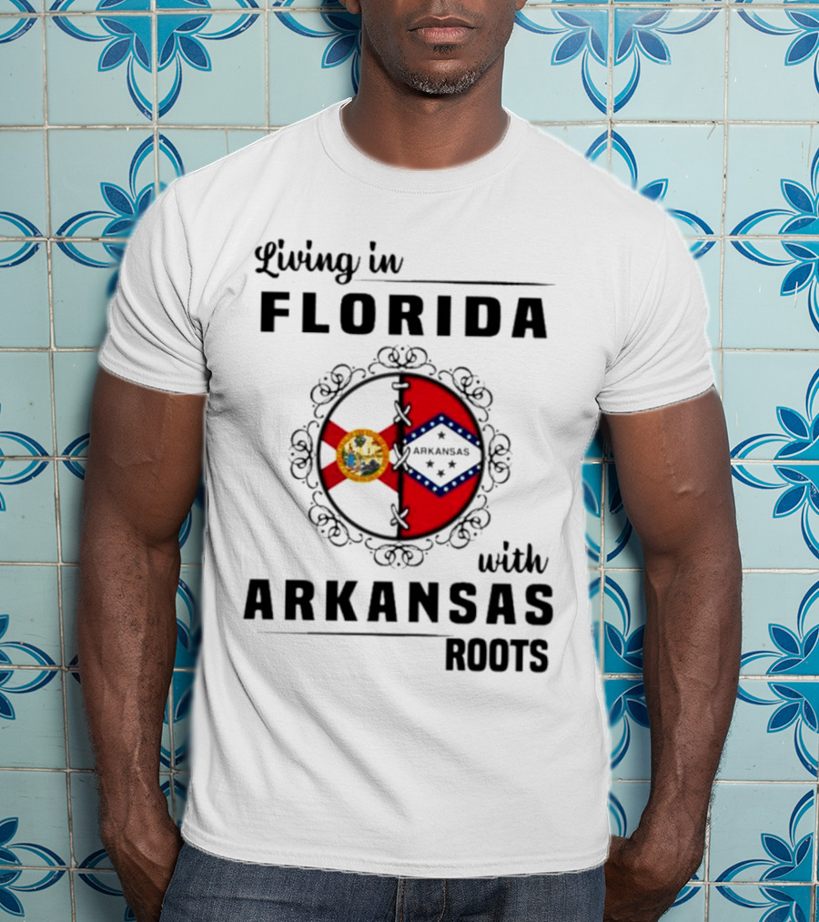 Living In Florida With Arkansas Roots Emblem Featuring State Seals And Flags T-Shirt