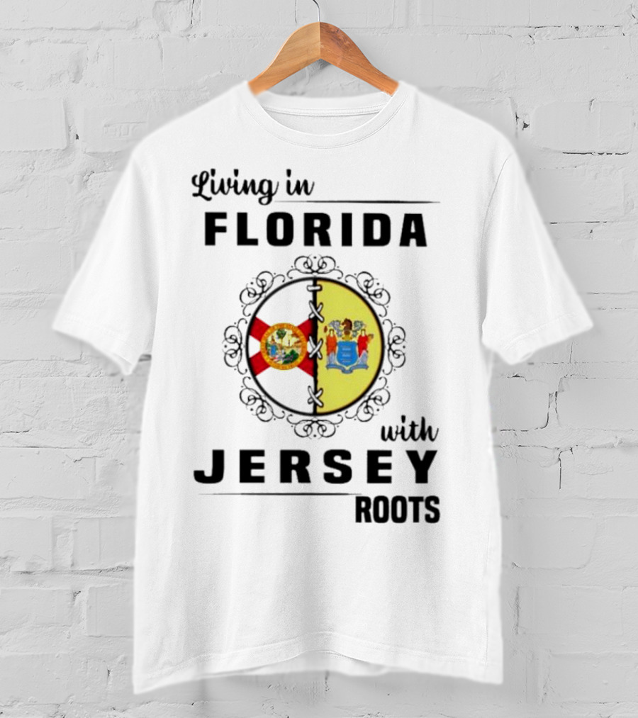 Living In Florida With New Jersey State Flag Connection T-Shirt