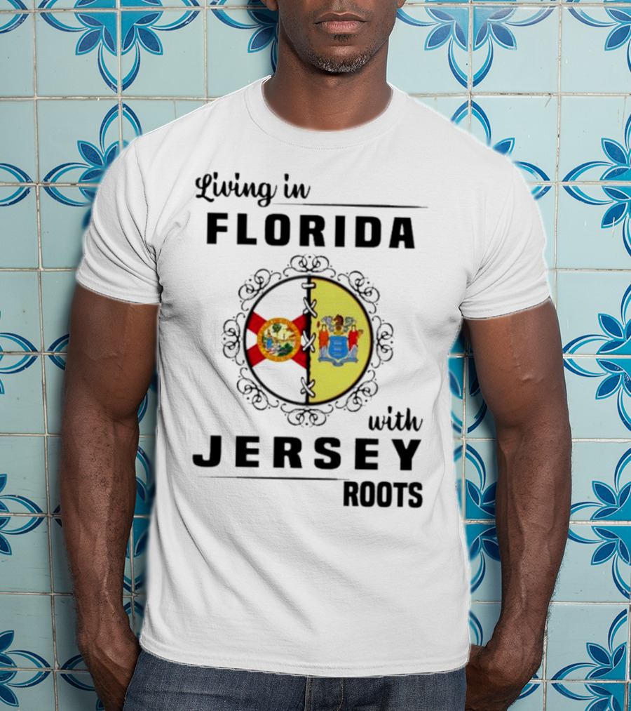 Living In Florida With New Jersey State Flag Connection T-Shirt