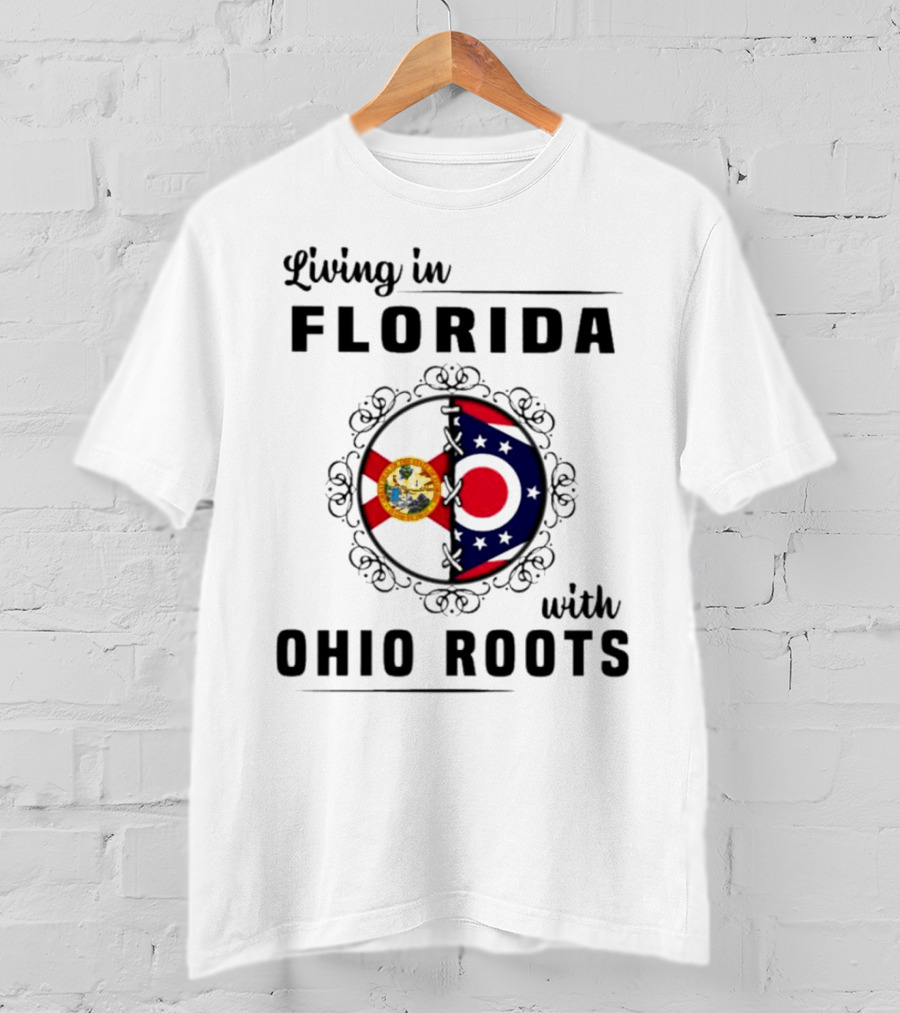 Living In Florida With Ohio Roots Flag Seal Connection T-Shirt