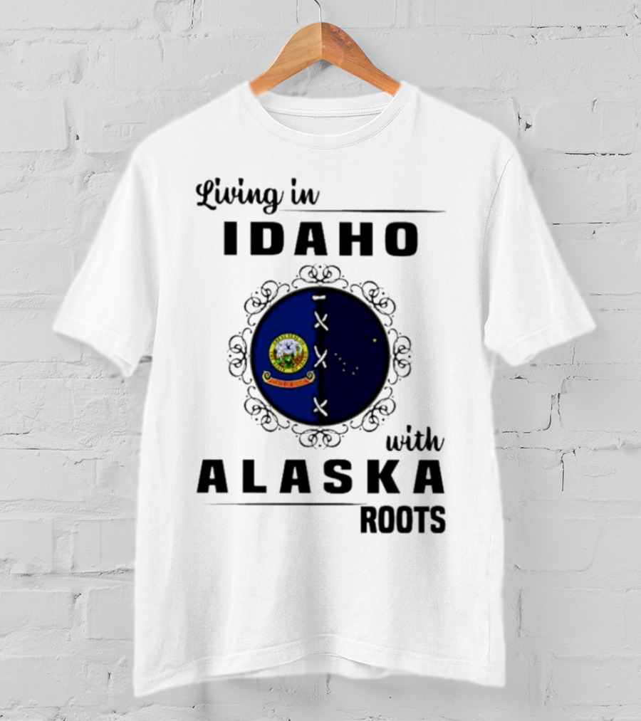 Living In Idaho With Deep Alaska Roots Emblem Representation T-Shirt