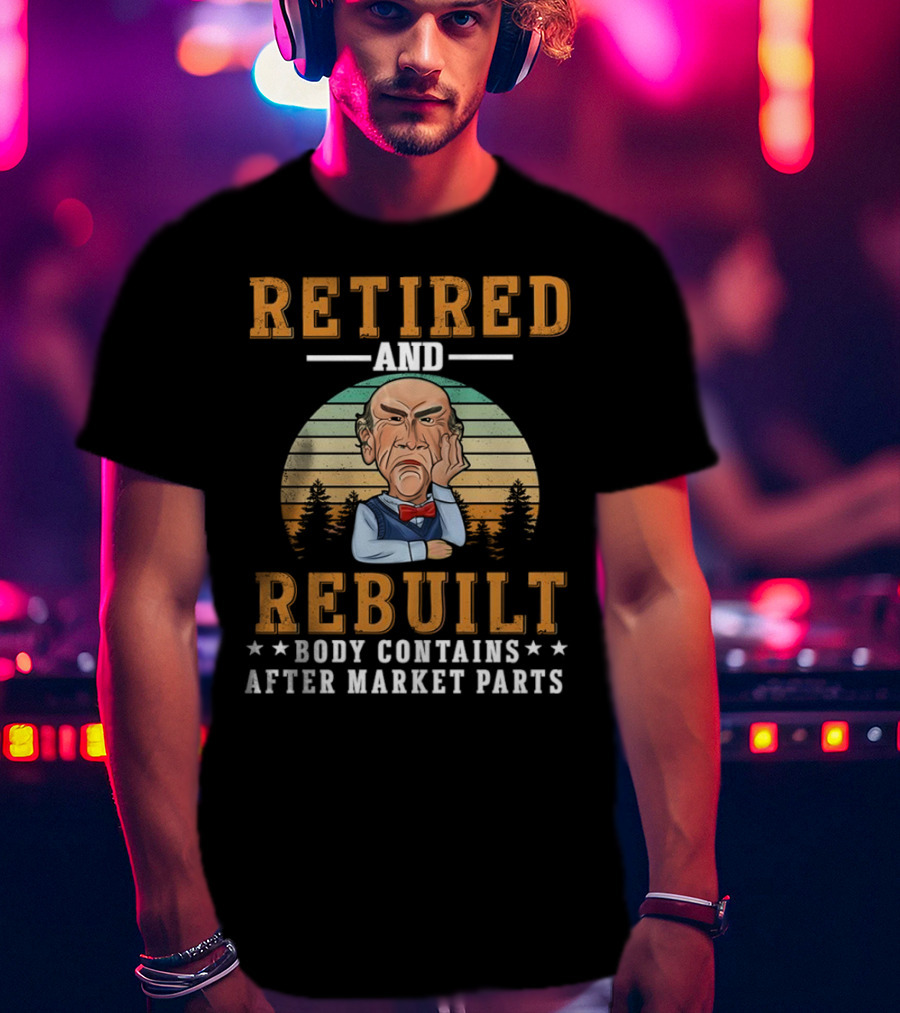 Retired And Rebuilt Body Contains Aftermarket Parts Jeff Dunham Character T-Shirt