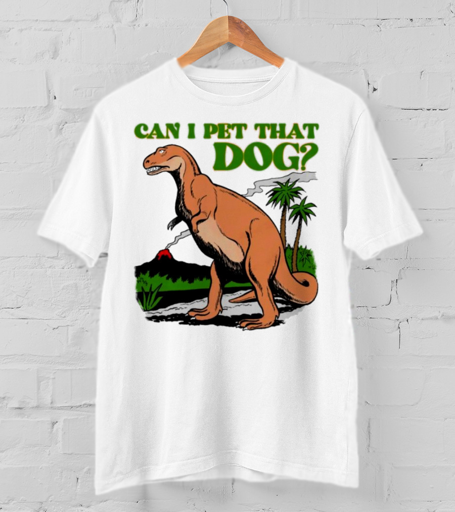 Can I Pet That Dog Dinosaur Volcano And Palm Trees T-Shirt