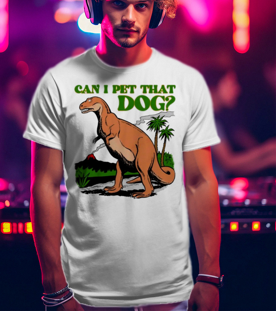 Can I Pet That Dog Dinosaur Volcano And Palm Trees T-Shirt