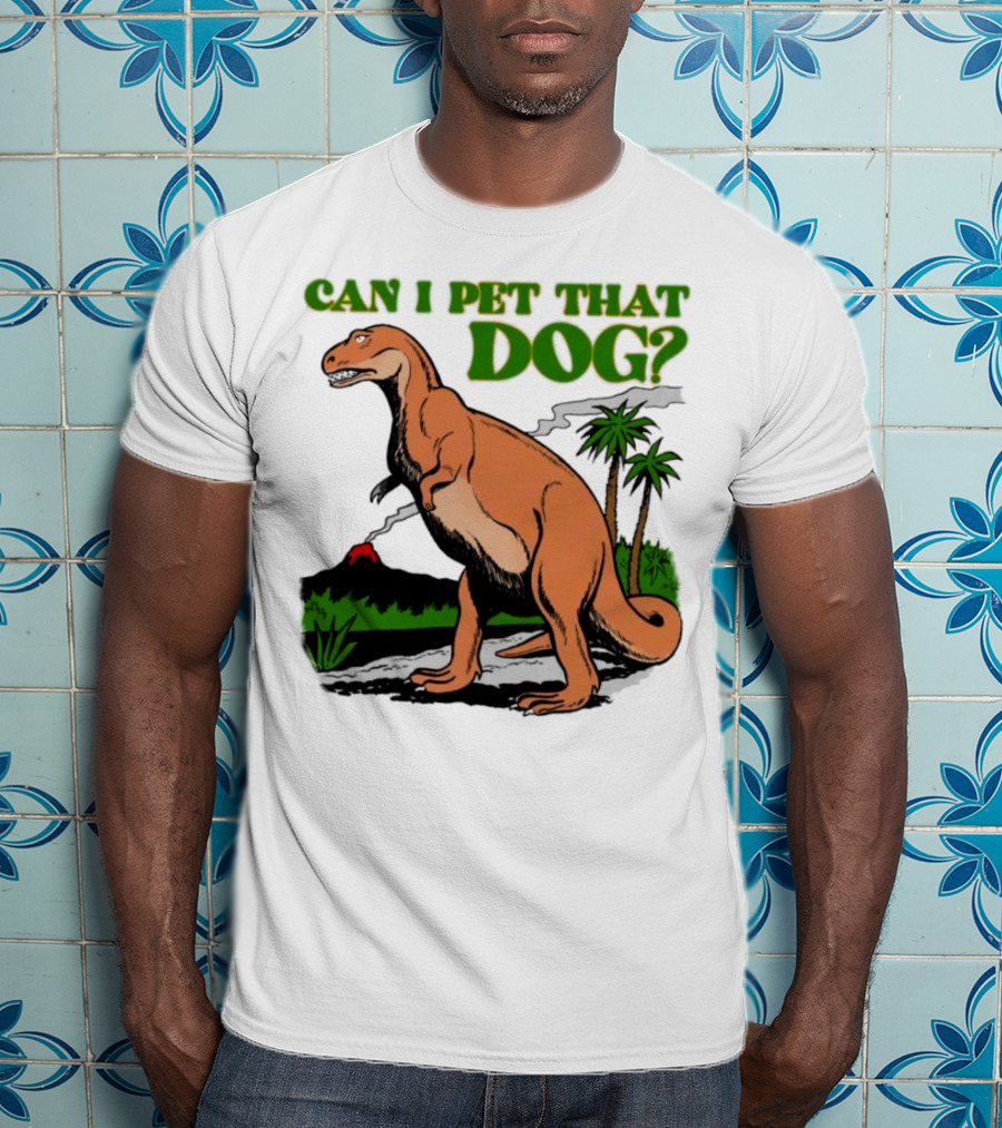 Can I Pet That Dog Dinosaur Volcano And Palm Trees T-Shirt