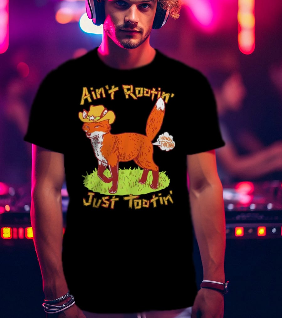 Howdy Fartner Fox Ain't Rootin' Just Tootin' T-Shirt