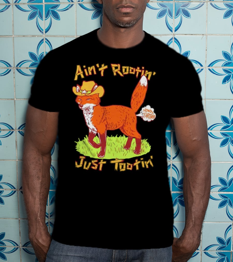 Howdy Fartner Fox Ain't Rootin' Just Tootin' T-Shirt