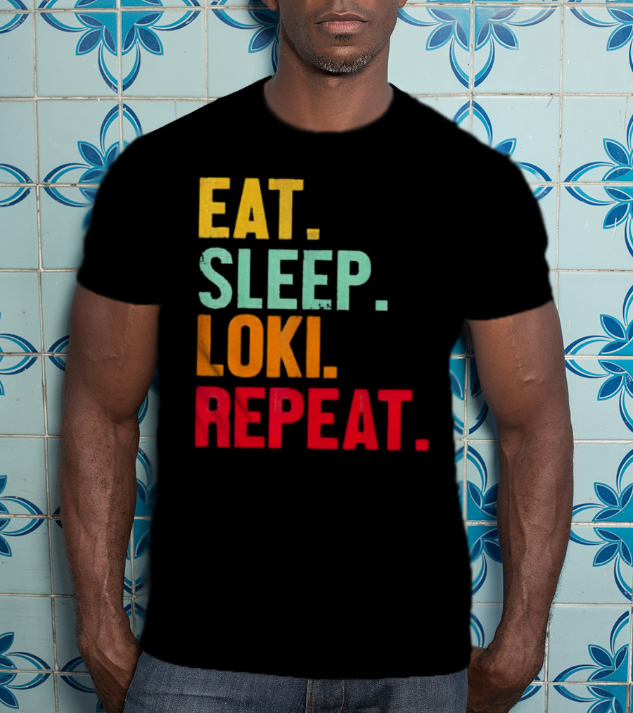 Eat Sleep Loki Repeat Marvel Fans Fandom Phrase T-Shirt