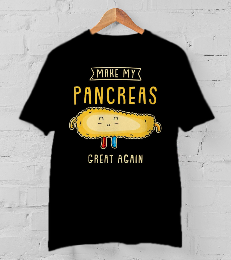 Make My Pancreas Great Again T-Shirt