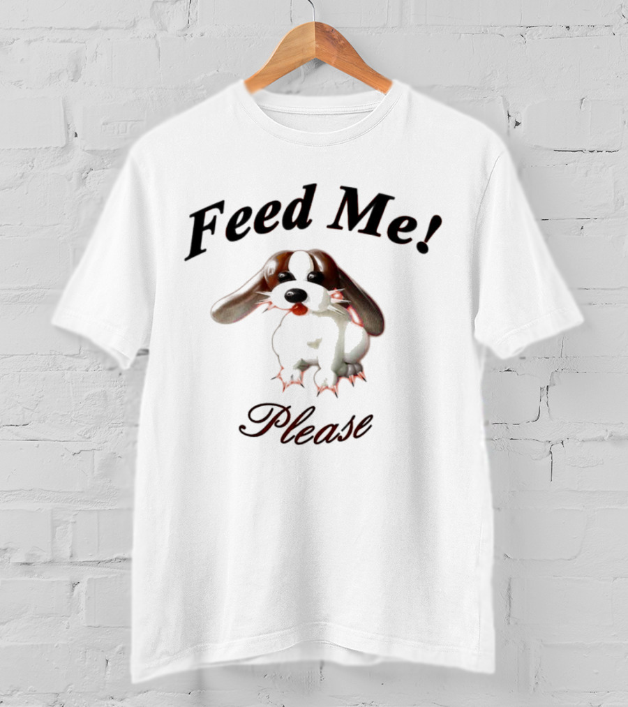 Feed Me Please Puppy T-Shirt