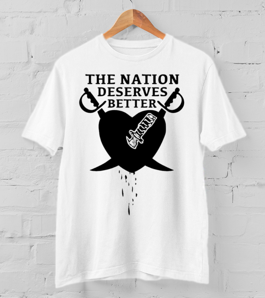 The Nation Deserves Better Heart With Swords And Bleeding Knife T-Shirt