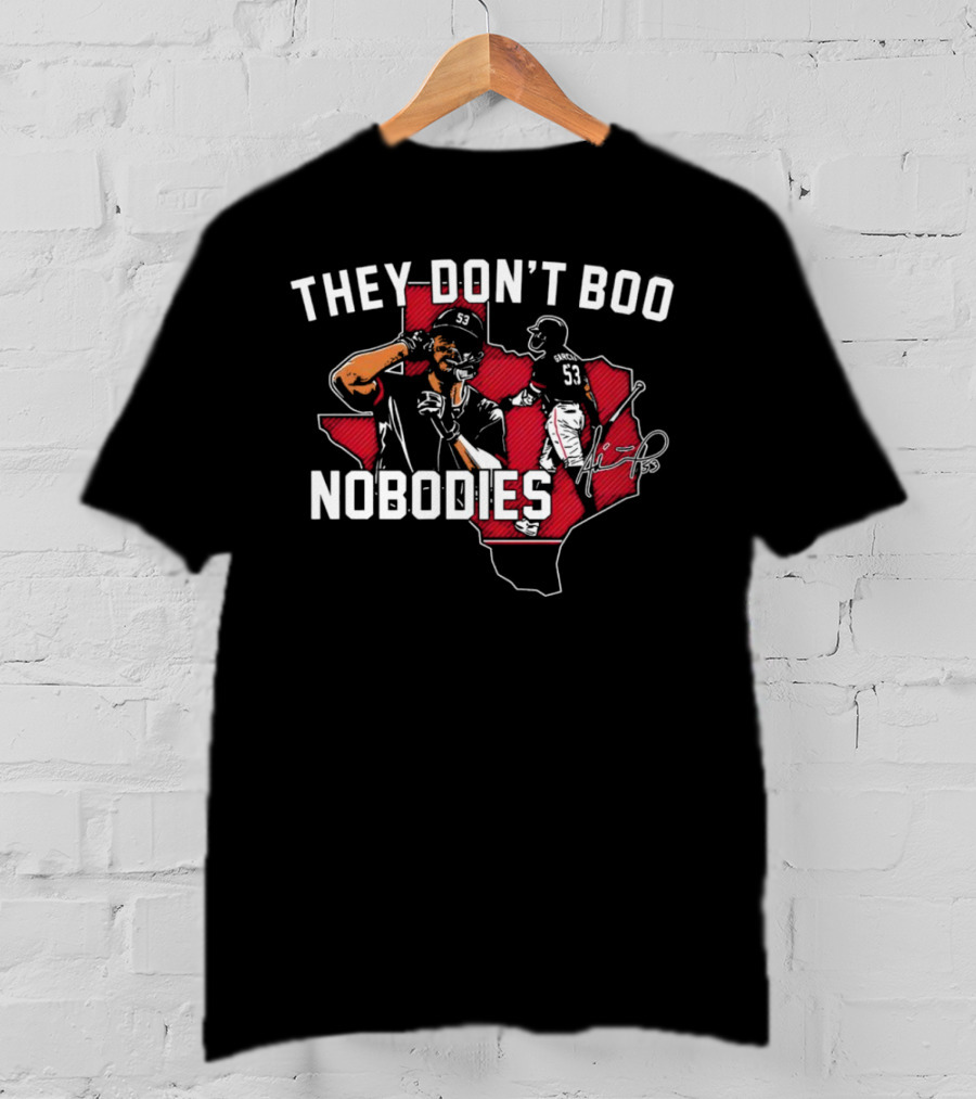 They Don’t Boo Nobodies Texas Baseball Signature 53 T-Shirt
