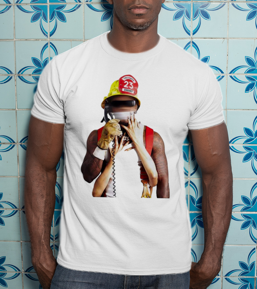 Call Da Fireman 23 DaBaby Firefighter Concept T-Shirt