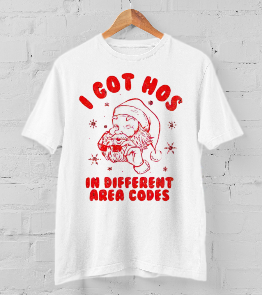 I Got Hos In Different Area Codes Santa Claus Sunglasses Snowflakes T-Shirt