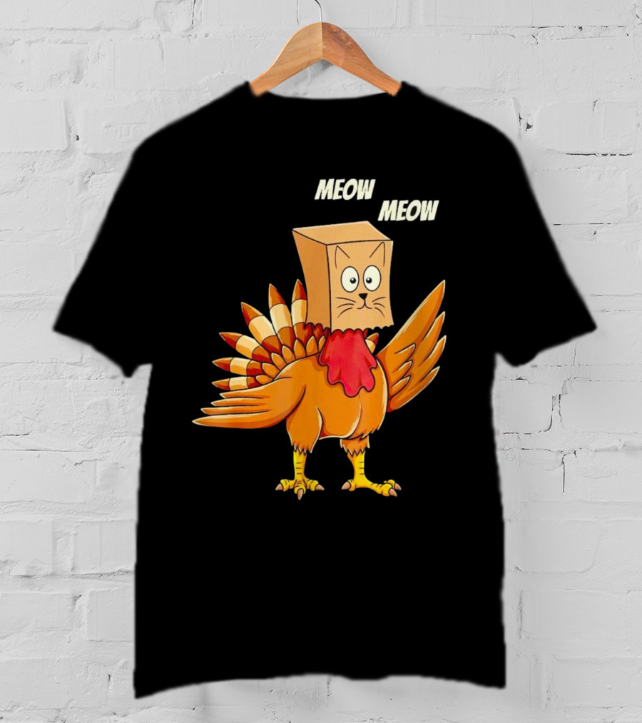 Meow Meow Turkey Cat Thanksgiving T-Shirt