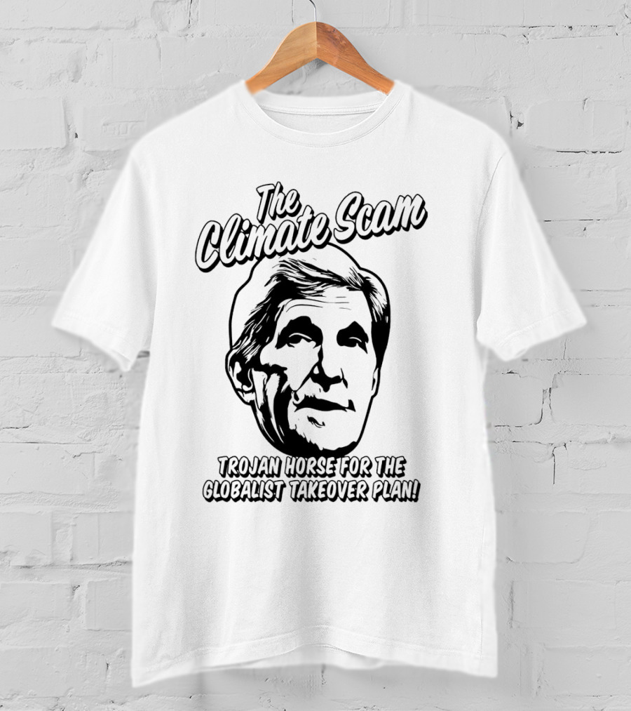 The Climate Scam Trojan Horse For The Globalist Takeover Plan T-Shirt