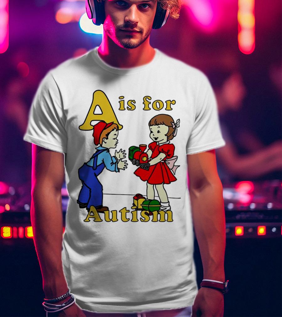 A Is For Autism Train Toys Children Classic T-Shirt