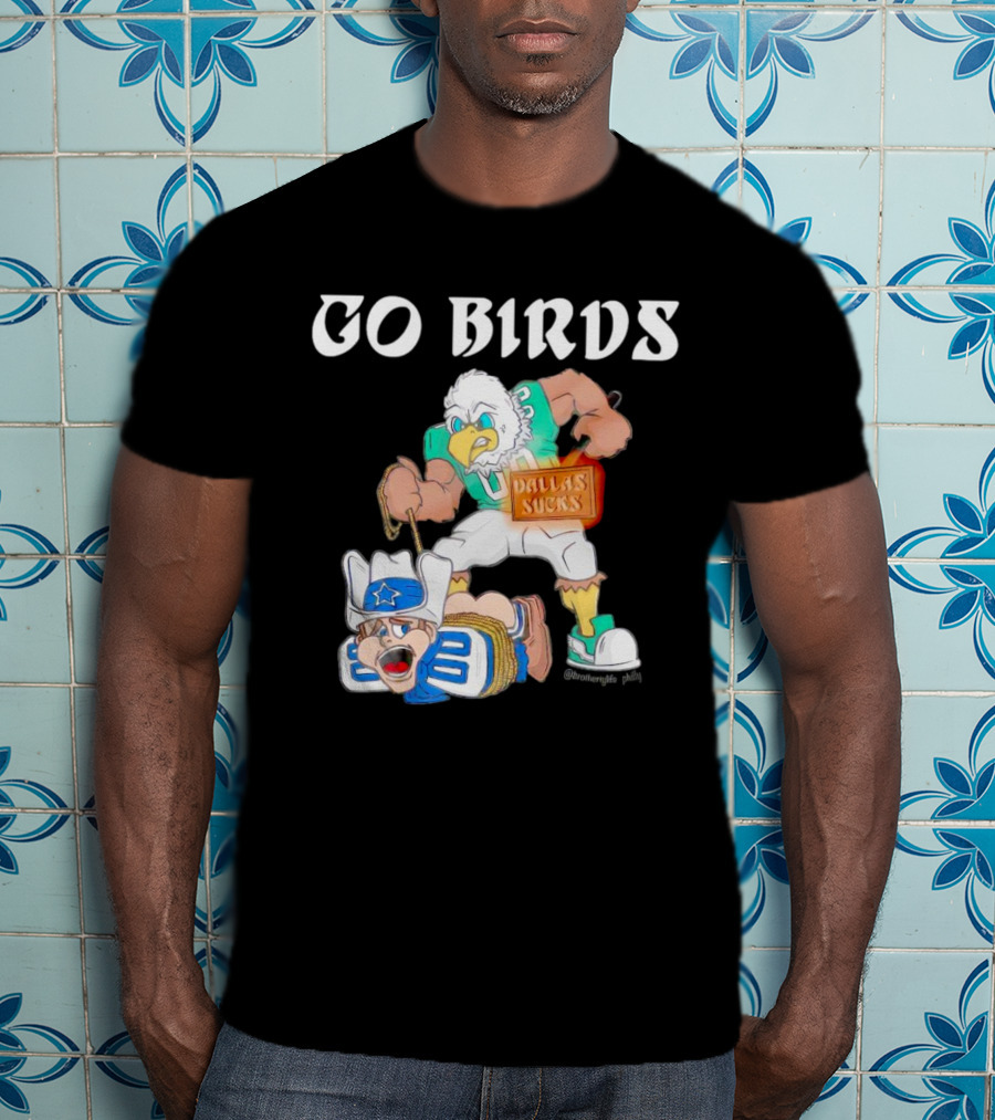 Go Birds Dallas Sucks Football Rivalry Mascot Battle T-Shirt