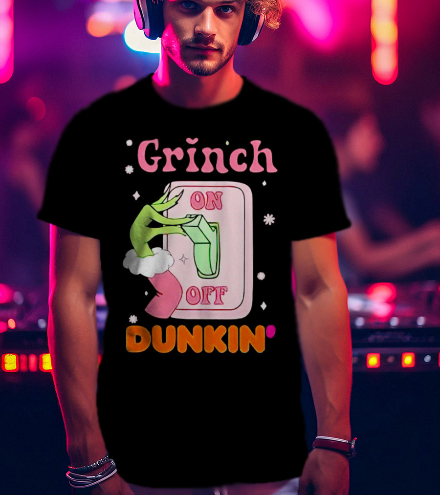 Grinch On Off Dunkin Switch Hand Lever T-Shirt