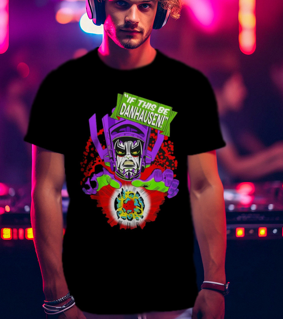 If This Be Danhausen Cosmic Power Character T-Shirt