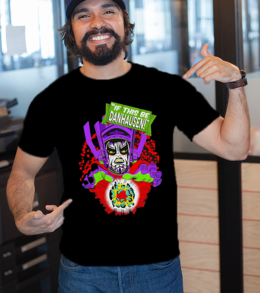 If This Be Danhausen Cosmic Power Character T-Shirt