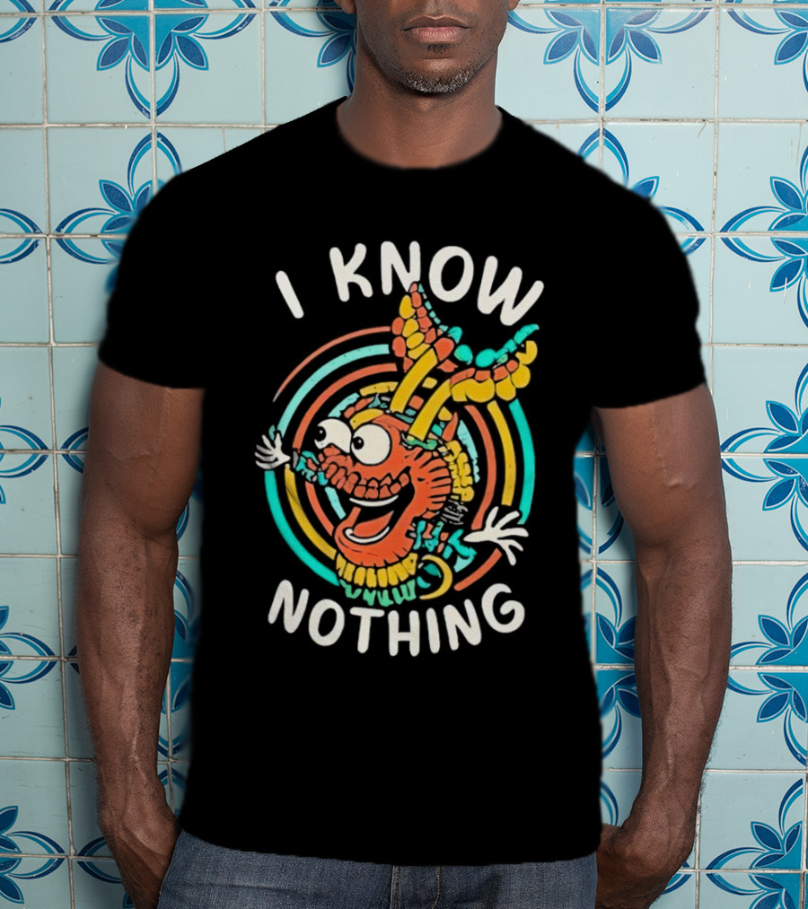 I Know Nothing Vibrant Cartoon Creature With Colorful Swirls T-Shirt