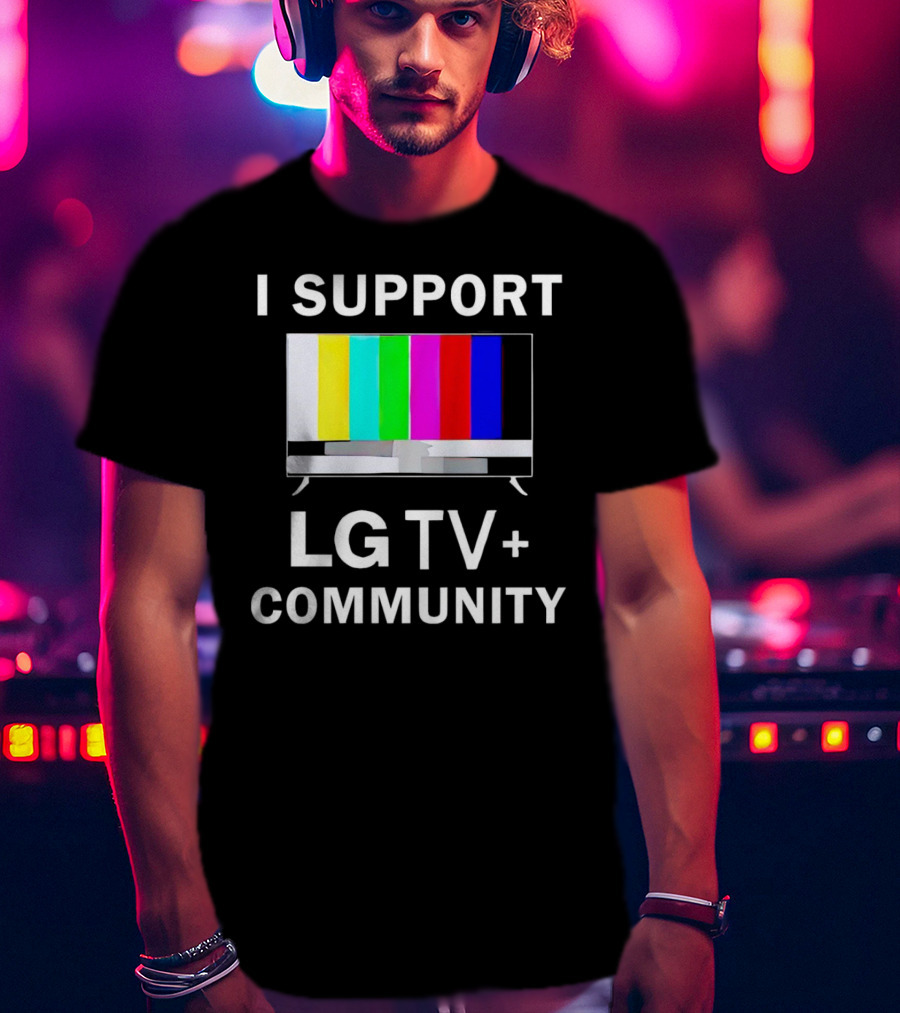 I Support LG TV+ Community Color Bars Display T-Shirt