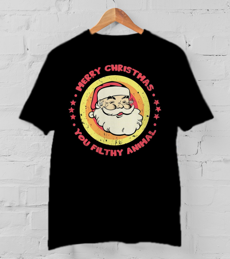 Merry Christmas You Filthy Animal Santa T-Shirt