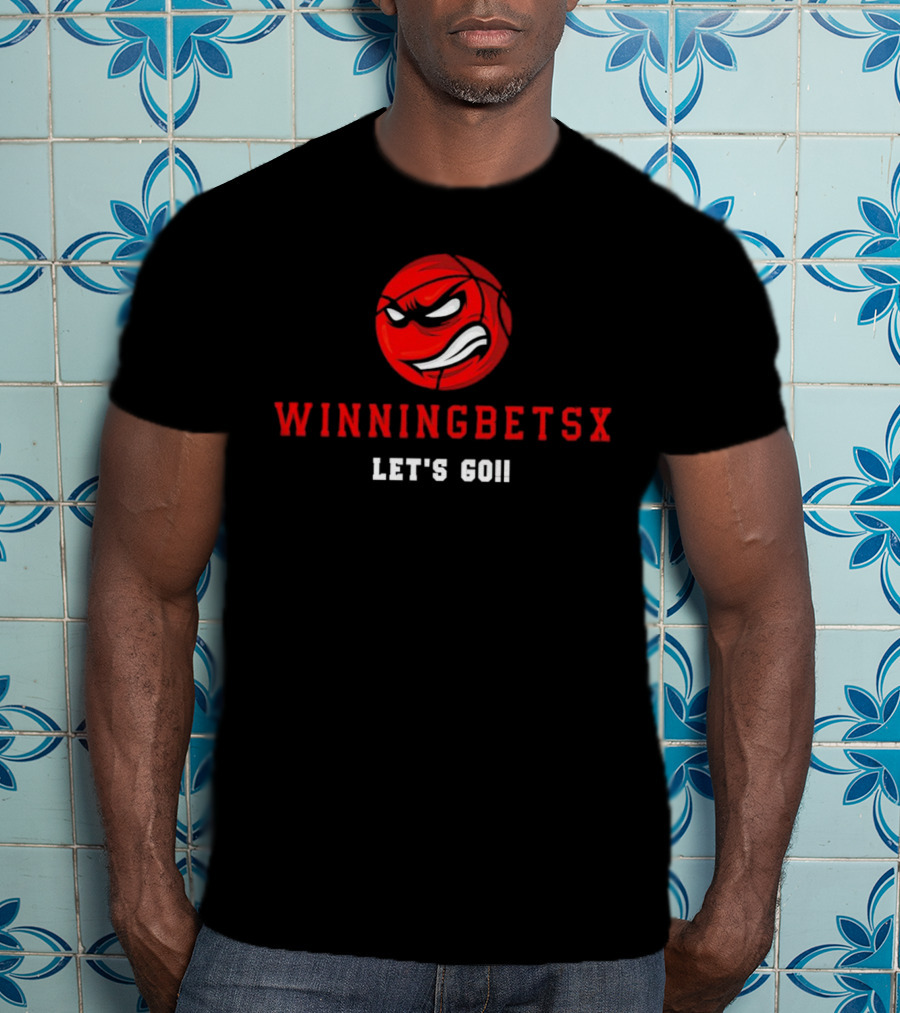 Winningbetsx Let's Go Basketball T-Shirt