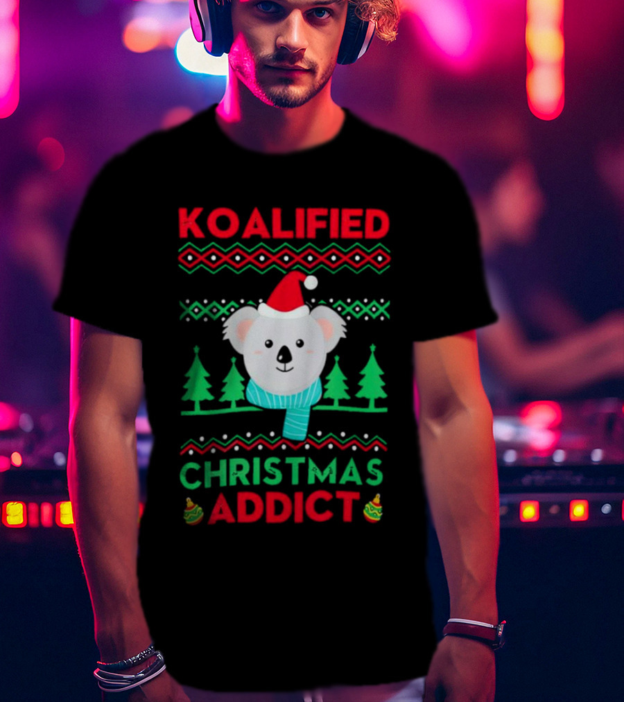 Koalified Koala Christmas Addict Ugly Sweater Style Design With Santa Hat And Christmas Trees T-Shirt
