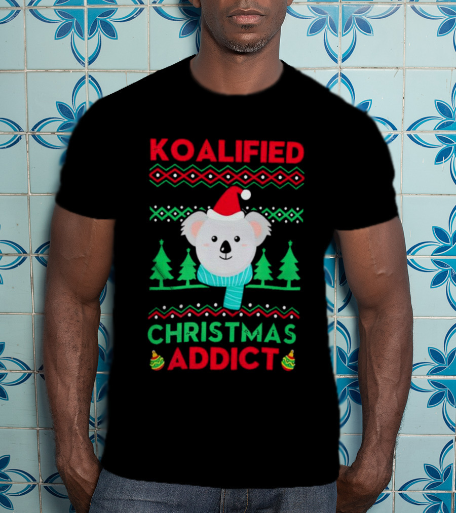 Koalified Koala Christmas Addict Ugly Sweater Style Design With Santa Hat And Christmas Trees T-Shirt