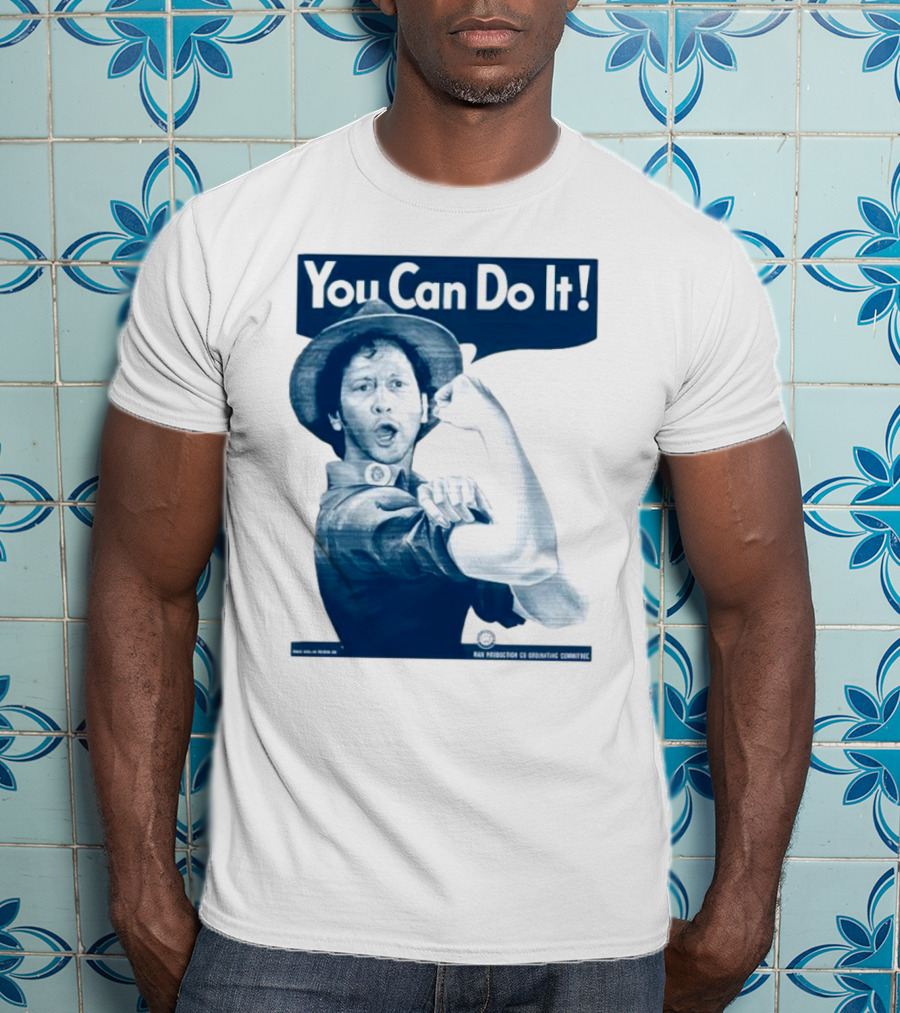 You Can Do It Rob Schneider Max Production CE Org Unit Committee T-Shirt