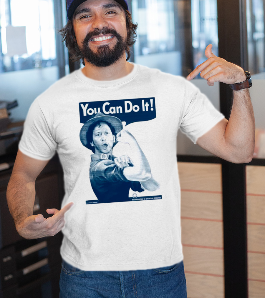 You Can Do It Rob Schneider Max Production CE Org Unit Committee T-Shirt