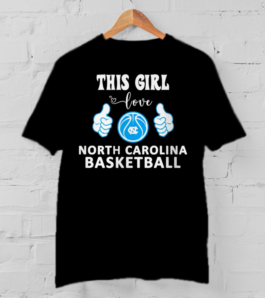 This Girl Love North Carolina Basketball With Heart And Ball T-Shirt