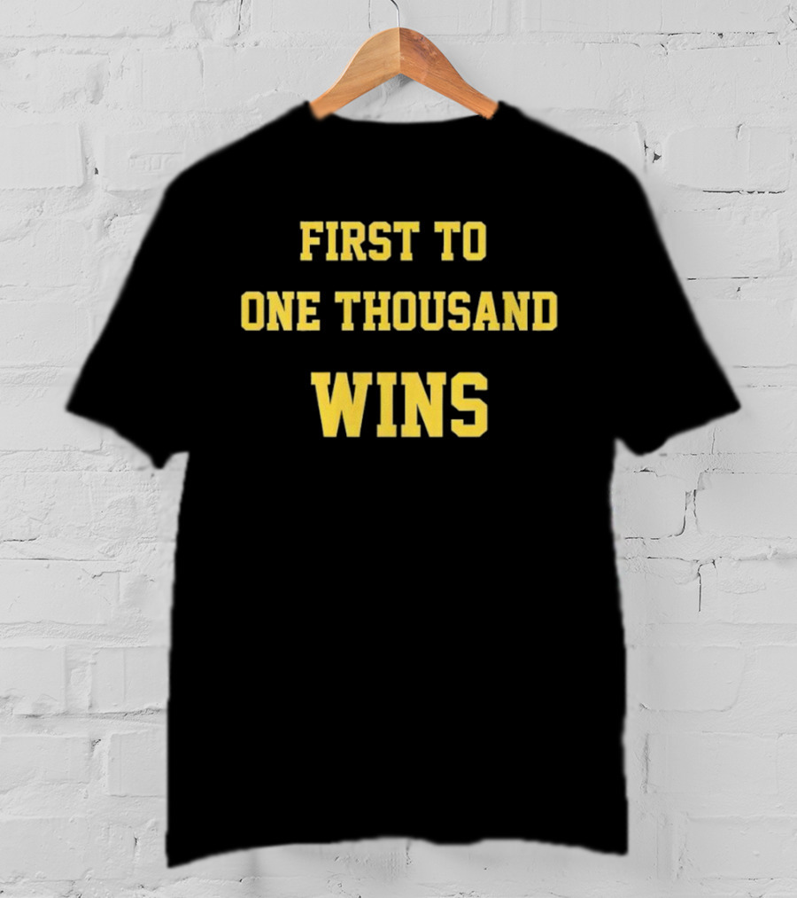 First To One Thousand Wins Michigan Wolverines T-Shirt